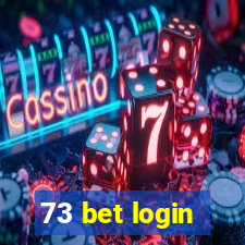 73 bet login